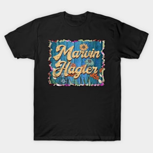 Retro Marvin Name Flowers Limited Edition Proud Classic Styles Hagler T-Shirt